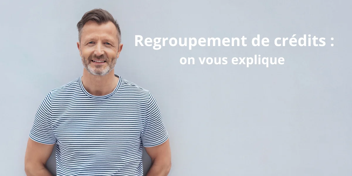 Regroupement-crédits-explications